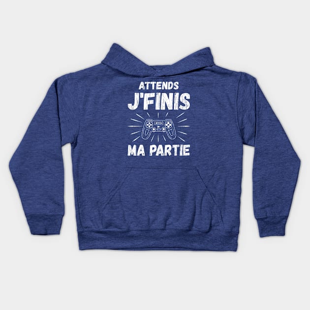 Attends Jfinis Ma Partie Kids Hoodie by Throbpeg